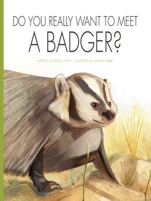 cover image of Do You Really Want to Meet a Badger?